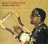 KRAR COLLECTIVE / クラール・コレクティヴ / エチオピア・スーパー・クラール