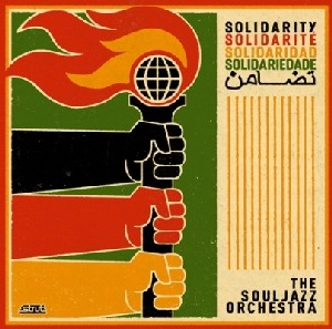 SOULJAZZ ORCHESTRA / ソウルジャズ・オーケストラ / SOLIDARITY