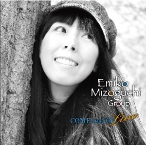 溝口恵美子 / カム・アンド・ゴー - ライブ