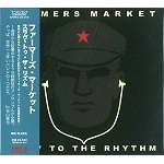 FARMERS MARKET / ファーマーズ・マーケット / スラヴ・トゥ・ザ・リズム