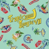 DJ MURO / DJムロ / ＴＲＯＰＩＣＯＯＬ　ＢＯＯＧＩＥ　Ⅶ
