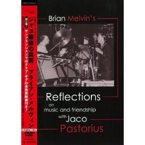 BRIAN MELVIN / ブライアン・メルヴィン / ジャコ最後の真実