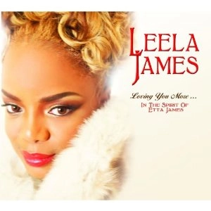 LEELA JAMES / リーラ・ジェイムス / LOVING YOU MORE...IN THE SPIRIT OF ETTA JAMES (デジパック仕様)