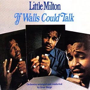 LITTLE MILTON / リトル・ミルトン / イフ・ウォールズ・クッド・トーク
