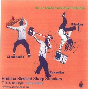 BUDDHA BLESSED SHARP SHOOTERS / ＬＩＶＥ　ＡＴ　ＲＯＯＴＳ