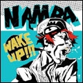 -AKIHIRO NAMBA- (Hi-STANDARD,ULTRA BRAiN) / 難波章浩 / ＷＡＫＥ　ＵＰ！！！（ＤＶＤ付