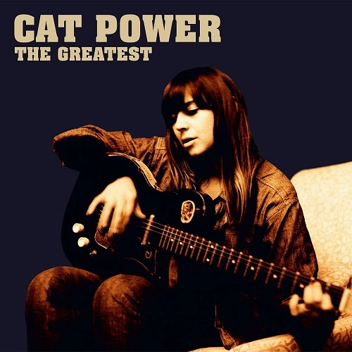 CAT POWER / キャット・パワー / GREATEST
