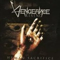 VENGEANCE RISING / HUMAN SACRIFICE