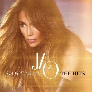 JENNIFER LOPEZ / ジェニファー・ロペス / DANCE AGAIN-THE HITS