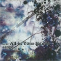 APG550 / エーピージーゴーゴーゼロ / Ａｌｌ　ｉｎ　Ｙｏｕｒ　Ｈａｎｄｓ