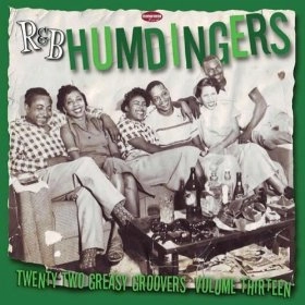 V.A. (R&B HUMDINGERS) / R&B HUMDINGERS : TWENTY TWO GREASY GROOVES VOL.13