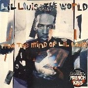 LIL' LOUIS & THE WORLD / リル・ルイス&ザ・ワールド / FROM THE MIND OF LIL LOUIS