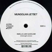 MUNGOLIAN JETSET / マンゴリアン・ジェットセット / SMELLS LIKE GASOLINE