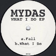 MYDAS  / WHAT I DO EP