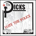 DICKS / ディックス / HATE THE POLICE