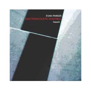 EVAN PARKER / エヴァン・パーカー / HASSELT