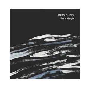 GERD DUDEK / ゲルト・デュデック / DAY AND NIGHT
