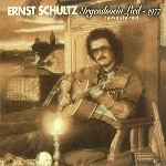 ERNST SCHULTZ / エルンスト・シュルツ / IRGENDSOEIN LIED: REMASTERED
