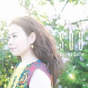HIROMI SUDA / 須田宏美 / Sou / SOU