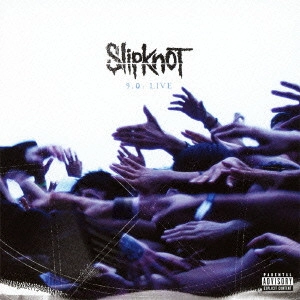 SLIPKNOT / スリップノット / 9.0 : ライヴ<2CD>
