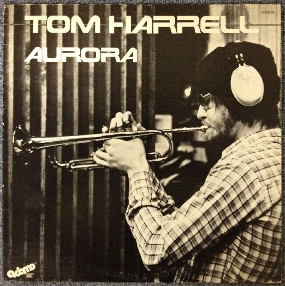 TOM HARRELL / トム・ハレル / AURORA