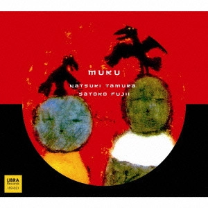 NATSUKI TAMURA / 田村夏樹 / MUKU