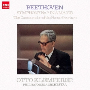 OTTO KLEMPERER / オットー・クレンペラー / ベートーヴェン: 交響曲第7番 / 「献堂式」序曲