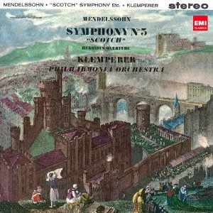 OTTO KLEMPERER / オットー・クレンペラー / メンデルスゾーン: 交響曲第3番「スコットランド」 / 序曲「フィンガルの洞窟」