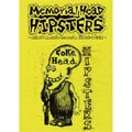 COKEHEAD HIPSTERS / ＭＥＭＯＲＩＡＬＨＥＡＤ　ＨＩＰＳＴＥＲ