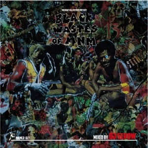 DJ SEROW / ＢＬＡＣＫ　ＷＡＳＴＥＳ　ＯＦ　ＭＮＭ