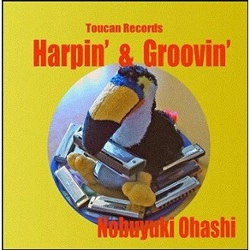 NOBUYUKI OHASHI / 大橋伸行 / ハーピンアンドグルーヴィン