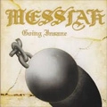 MESSIAH (from US) / GOING INSANE
