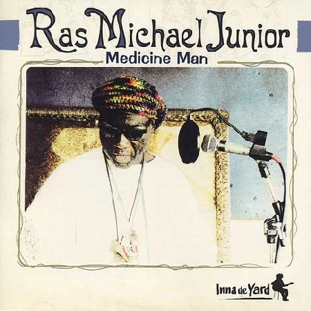 RAS MICHAEL JR / MEDICINE MAN