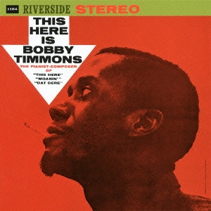 BOBBY TIMMONS / ボビー・ティモンズ / ジス・ヒア / THIS HERE IS BOBBY TIMMONS