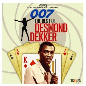 DESMOND DEKKER / デスモンド・デッカー / 007 THE BEST OF DESMOND DEKKER