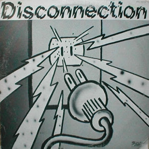 DISCONNECTION / ディスコネクション / DISCONNECTION