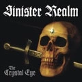 SINISTER REALM  / CRYSTAL EYE