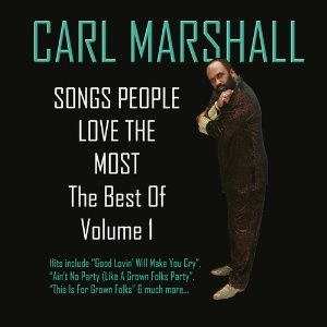 CARL MARSHALL / カール・マーシャル / SONGS PEOPLE LOVE THE MOST VOL.1