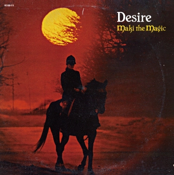 MAKI THE MAGIC / マキ・ザ・マジック / DESIRE