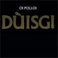 OI POLLOI / DUISG!