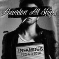 ABANDON ALL SHIPS / INFAMOUS