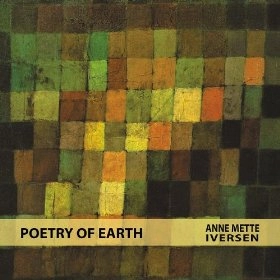 ANNE METTE IVERSEN / POETRY OF EARTH
