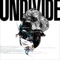 THE UNDIVIDE / アンディヴァイド / アンディヴァイド