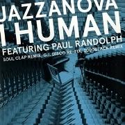 JAZZANOVA / ジャザノヴァ / I HUMAN FEATURING PAUL RANDOLPH(REMIXES 1)
