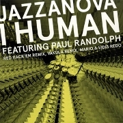 JAZZANOVA / ジャザノヴァ / I HUMAN FEATURING PAUL RANDOLPH(REMIXES 2)