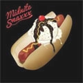 MIDNITE SNAXXX / MIDNITE SNAXXX