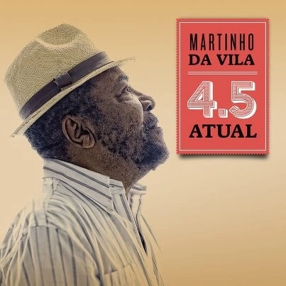 MARTINHO DA VILA / マルチーニョ・ダ・ヴィラ / 4.5 ATUAL / 4.5 ATUAL(ARGENTINA)
