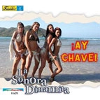 LA SONORA DINAMITA / ラ・ソノーラ・ディナミータ / AY CHAVE !!