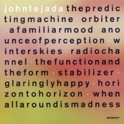 JOHN TEJADA / ジョン・テハダ / PREDICTING MACHINE