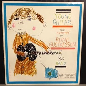 RUNE GUSTAFSSON / YOUNG GUITAR